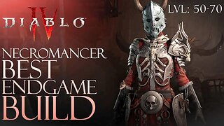 Diablo 4 Necromancer Best End game build step by step guide level 50 to 70