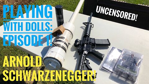 Playing With Dolls: Episode 1! How Will Arnold Schwarzenegger Hold Up To The Smith & Wesson M&P 15?