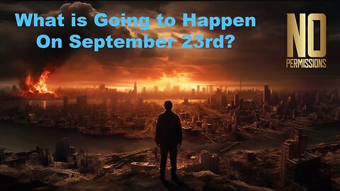 What is Going to Happen on September 23rd.