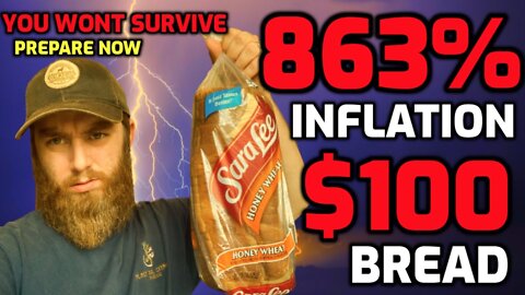 $100 for Bread & 863% Inflation...? It's HAPPENING!!