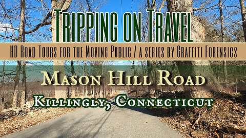 Tripping on Travel: Mason Hill Rd, Killingly, CT