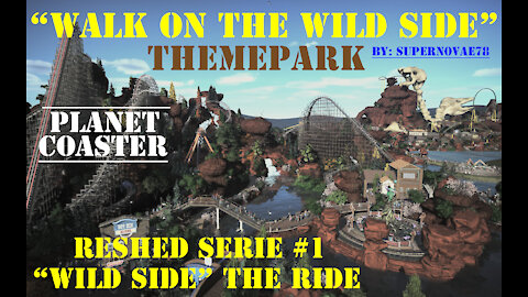 Planet Coaster | "Walk on the wild side" Reshade Serie #1 ["Wild side" the ride]
