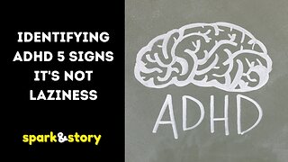 Identifying ADHD 5 Signs It's Not Laziness