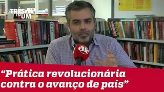 #CarlosAndreazza: A prática revolucionária contra o avanço de país