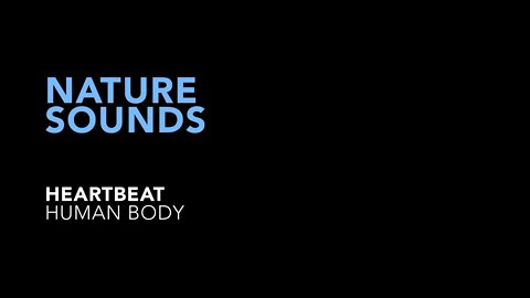 Nature Sounds - Heartbeat