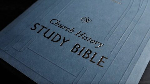 Crossway ESV Church History Study Bible (REVIEW)