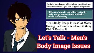 Lets talk - Men's Body Image Issues