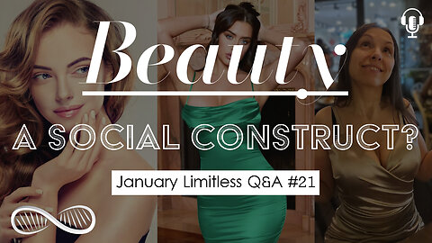 Is beauty a "social construct" (with my wife)? Memory hacks? & more 🎙️ January Limitless Q&A #21