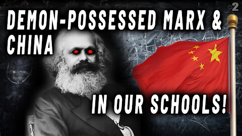 WAS KARL MARX AND HIS INCREASINGLY POPULAR TEACHINGS DEMONICALLY INSPIRED? IS IT GUIDING MANKIND TOWARD A SATANIC END TIMES CONCLUSION?