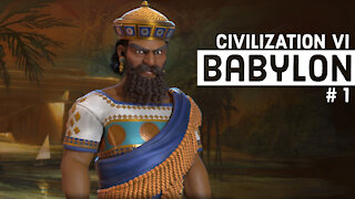 Civilization VI: Babylon - Part 1