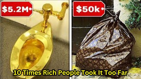 10 Times Rich People Took It Too Far