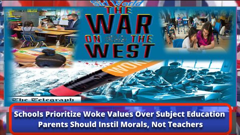 Schools Prioritize Woke Values Over Subject Education -- Parents Should Instil Morals, Not Teachers