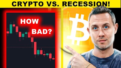 CRYPTO vs. RECESSION (Maybe NOT AS BAD As You Think)