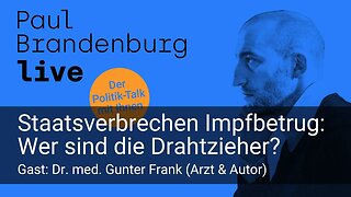 Dienstag LIVE ab 20:05h: Staatsverbrechen Impfbetrug. Gast: Dr. Gunter Frank