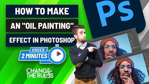 How To Make An "Oil Painting" Effect In Photoshop