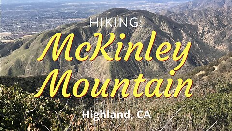 #16 Hiking McKinley Mountain, San Bernardino Mountains (San Bernardino NF), CA