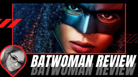 Batwoman Season 2! | To Cringe or Not to Cringe?!?