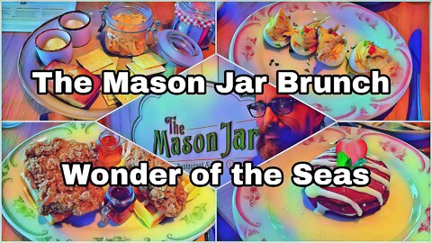 The Mason Jar Brunch | Wonder of the Seas