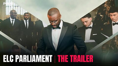 ELC Parliament | The Movie Trailer