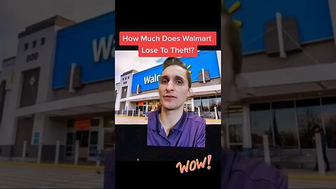 How Much Does Walmart Lose From Theft?