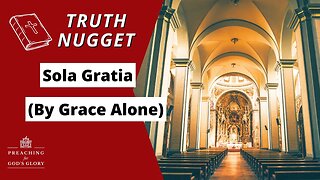 Sola Gratia (By Grace Alone) | Reformation Day, Martin Luther, 5 Solas, Daily Devotional