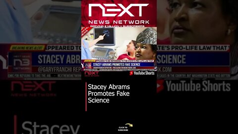 Stacey Abrams Promotes Fake Science #shorts