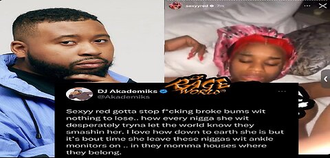 After Sex Tape Released On IG, DJ Akademiks Says Sexyy Red Needs To Leave Broke Ninjas Alone!