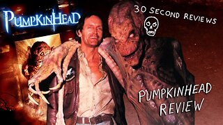 30 Second Reviews #38 Pumpkinhead (1988)