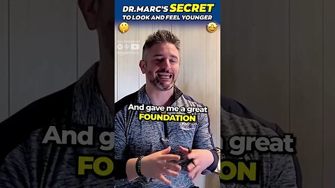 Dr Marc's Secret to LOOK and FEEL YOUNG!