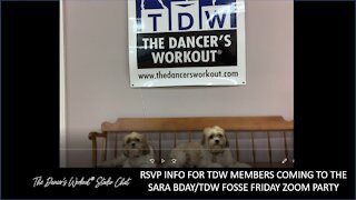 RSVP info for TDW members coming to Sara's Zoom birthday party and our TDW Fosse Friday!