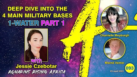 Connecting with Jessie Czebotar #93 - Deep Dive into The 4 Main Military Bases (1-Water - Part 1) - April 2023