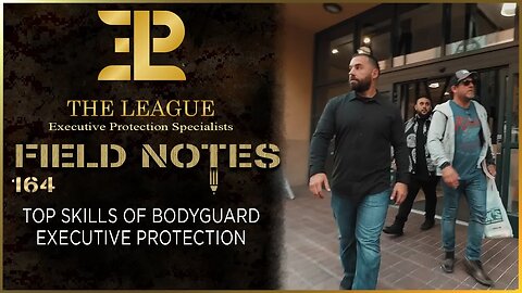 Top Skills of a Bodyguard⚜️Field Note 164