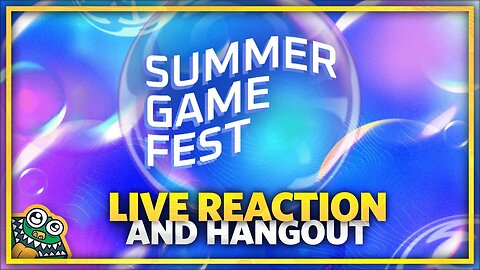 Summer Game Fest - 06.08.2023 - LIVE REACTION + HANGOUT