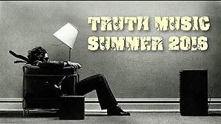 Truth Music Playlist - Summer 2016