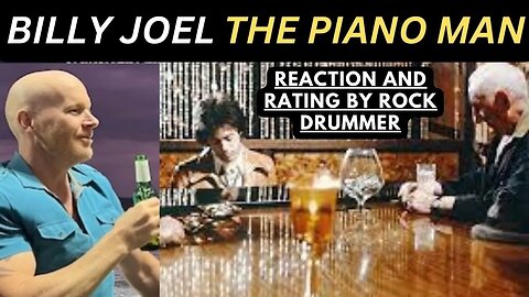 Piano Man, Billy Joel (Reaction & Rating) by Rock Drummer