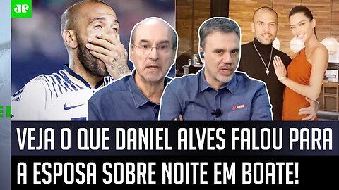 "Gente, o Daniel Alves FALOU para a ESPOSA que..." NOVA INFORMAÇÃO sobre o caso gera DEBATE!