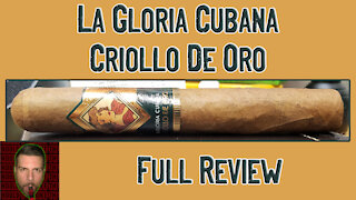 La Gloria Cubana Criollo de Oro (Full Review) - Should I Smoke This