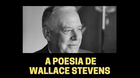 A POESIA DE WALLACE STEVENS