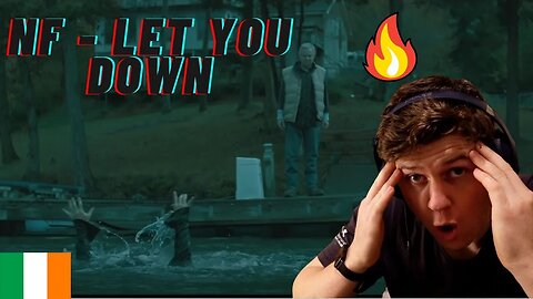 NF - LET YOU DOWN | THE SONG THAT MADE NF FAMOUS!!((IRISH REACTION!!))