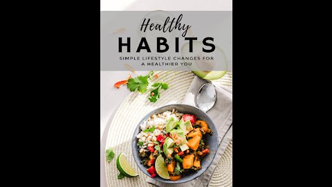 Healthy Habits For Your Health And Life