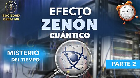 Manipulación del tiempo | Efecto Zenón cuántico (parte 2/4)