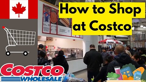 How to Shop at Costco Canada