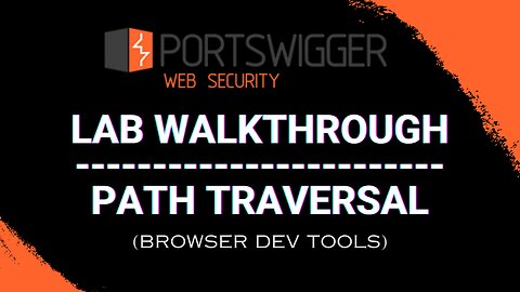 Path Traversal Lab Walkthrough using Browser Dev Tools- PortSwigger Web Security Academy Series