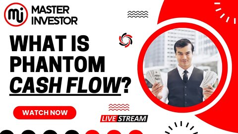 What is Cash Flow and Phantom Cash Flow? (FINANCIAL EDUCATION) MASTER INVESTOR #live