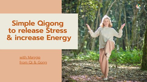 Simple Qigong to release Stress and increase Energy