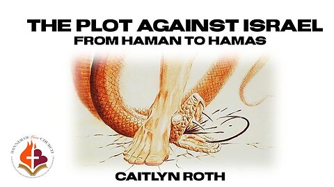 The Plot Against Israel - Caitlyn Roth 19th November 2023