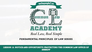 Lesson 12: Notice And Opportunity: Protecting The Common Law Office Of Sheriff