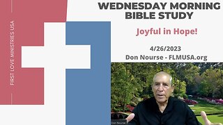 Joyful in Hope! - Bible Study | Don Nourse - FLMUSA 4/26/2023
