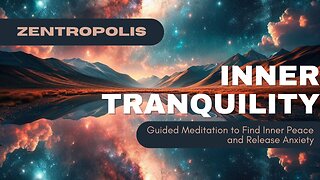 Inner Tranquility - A Guided Meditation to Find Inner Peace and Release Anxiety