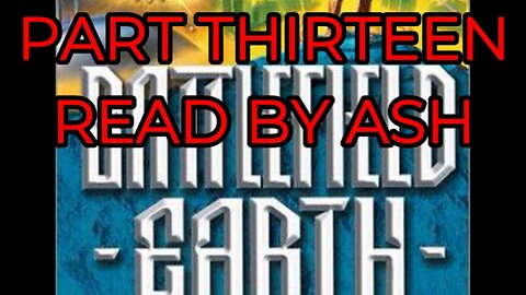 battlefield earth, part 13, #audiobook, L.Ron.Hubbard,